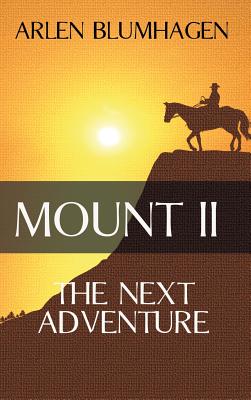 Seller image for Mount II: The Next Adventure (Hardback or Cased Book) for sale by BargainBookStores