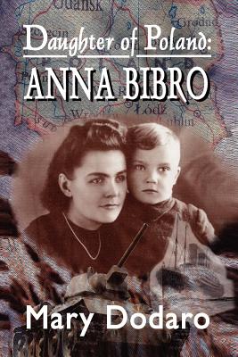 Seller image for Daughter of Poland: Anna Bibro (Paperback or Softback) for sale by BargainBookStores