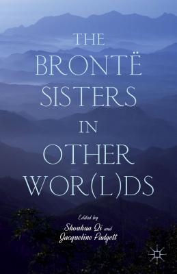 Seller image for The Bront� Sisters in Other Wor(l)DS (Hardback or Cased Book) for sale by BargainBookStores