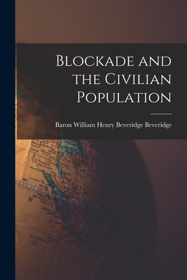 Seller image for Blockade and the Civilian Population (Paperback or Softback) for sale by BargainBookStores