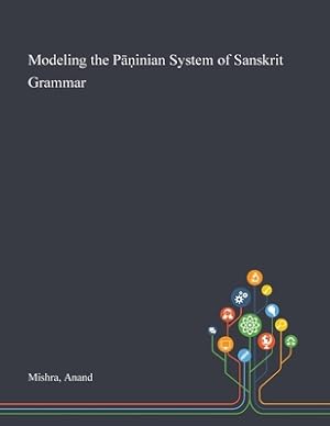 Seller image for Modeling the P??inian System of Sanskrit Grammar (Paperback or Softback) for sale by BargainBookStores