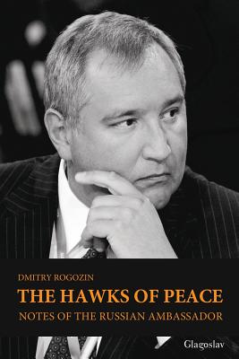 Seller image for The Hawks of Peace: Notes of the Russian Ambassador (Paperback or Softback) for sale by BargainBookStores