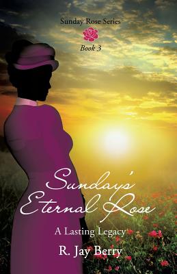 Seller image for Sunday's Eternal Rose (Paperback or Softback) for sale by BargainBookStores