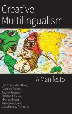 Bild des Verkufers fr Creative Multilingualism: A Manifesto (Hardback or Cased Book) zum Verkauf von BargainBookStores
