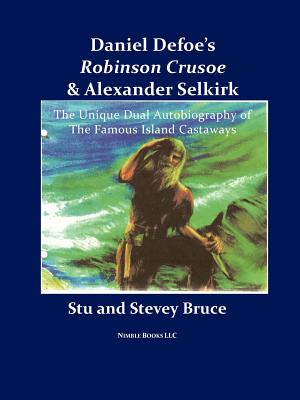 Seller image for Daniel Defoe's Robinson Crusoe and Alexander Selkirk (Paperback or Softback) for sale by BargainBookStores