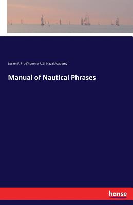 Image du vendeur pour Manual of Nautical Phrases (Paperback or Softback) mis en vente par BargainBookStores