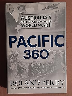 Pacific 360 Degrees: Australia's Battle for Survival in World War II