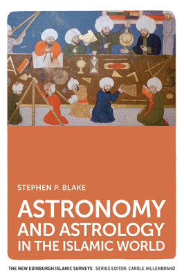 Immagine del venditore per Astronomy and Astrology in the Islamic World (Paperback or Softback) venduto da BargainBookStores