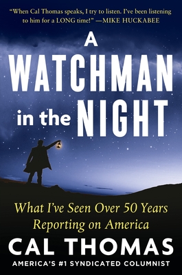 Seller image for A Watchman in the Night: What I've Seen Over 50 Years Reporting on America (Hardback or Cased Book) for sale by BargainBookStores