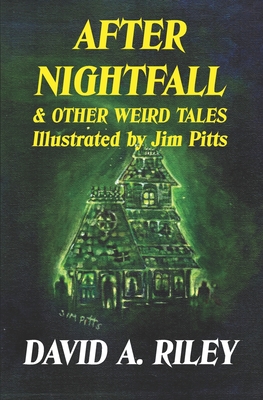 Bild des Verkufers fr After Nightfall & Other Weird Tales: Illustrated by Jim Pitts (Paperback or Softback) zum Verkauf von BargainBookStores