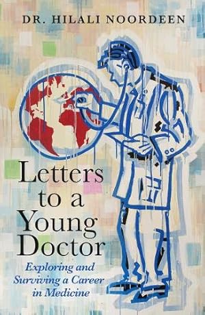 Seller image for Letters to a Young Doctor: Exploring and Surviving a Career in Medicine for sale by WeBuyBooks