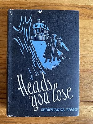 Seller image for Heads You Lose for sale by James M Pickard, ABA, ILAB, PBFA.