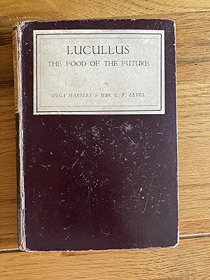 Image du vendeur pour Lucullus - The Food of the Future [Cookery] mis en vente par James M Pickard, ABA, ILAB, PBFA.