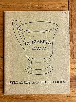 Seller image for Syllabubs and Fruit Fools for sale by James M Pickard, ABA, ILAB, PBFA.