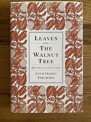 Immagine del venditore per Leaves from the Walnut Tree - Recipes of a Lifetime venduto da James M Pickard, ABA, ILAB, PBFA.