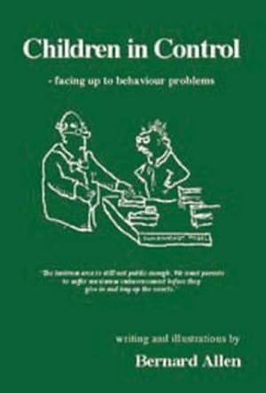 Imagen del vendedor de Chidren in Control: Facing up to Behaviour Problems (Lucky Duck Books) a la venta por WeBuyBooks