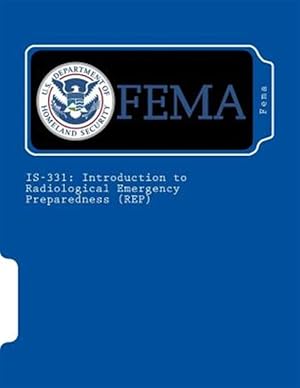 Seller image for Is-331 : Introduction to Radiological Emergency Preparedness for sale by GreatBookPrices