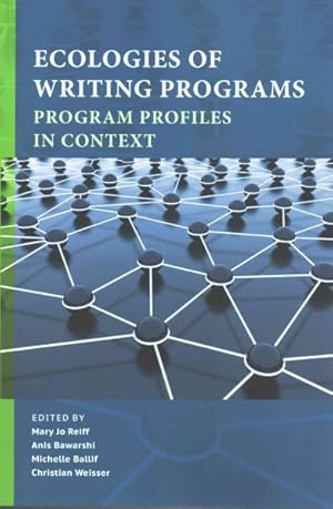 Seller image for Ecologies of Writing Programs : Program Profiles in Context for sale by GreatBookPrices