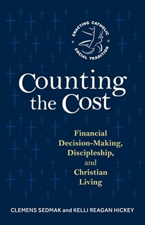 Bild des Verkufers fr Counting the Cost : Financial Decision-making, Discipleship, and Christian Living zum Verkauf von GreatBookPrices