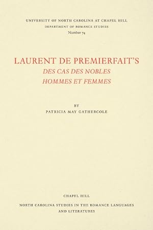 Image du vendeur pour Laurent De Premierfait's Des Cas Des Nobles Hommes Et Femmes -Language: french mis en vente par GreatBookPrices