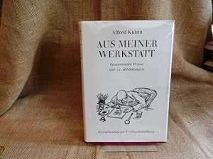 Bild des Verkufers fr Aus meiner Werkstatt. Gesammelte Prosa mit 71 Abbildungen. zum Verkauf von terrahe.oswald