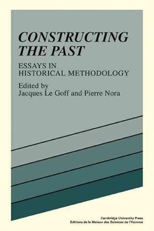 Seller image for Constructing the Past : Essays in Historical Methodology for sale by GreatBookPrices