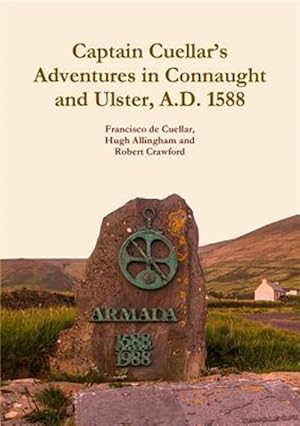 Seller image for Captain Cuellar's Adventures in Connaught and Ulster, A.D. 1588 for sale by GreatBookPrices