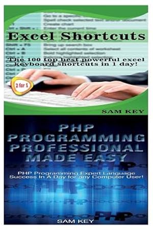 Seller image for Excel Shortcuts & PHP Programming Professional Made Easy for sale by GreatBookPrices