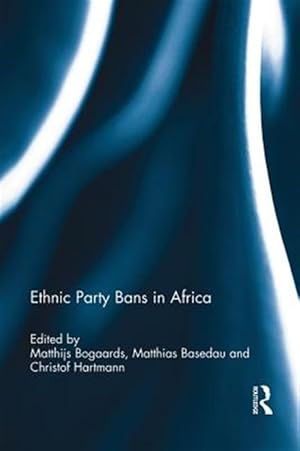 Immagine del venditore per Ethnic Party Bans in Africa venduto da GreatBookPrices