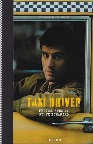 Imagen del vendedor de Steve Schapiro : Taxi Driver a la venta por BOOKSELLER  -  ERIK TONEN  BOOKS