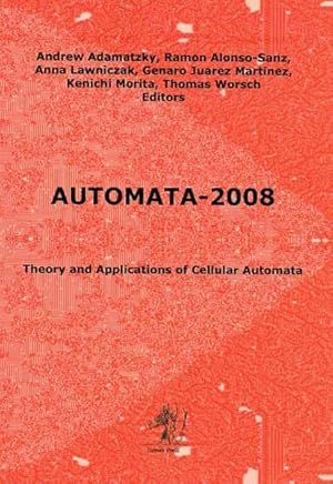 Immagine del venditore per Automata-2008 : Theory and Applications of Cellular Automata venduto da GreatBookPrices