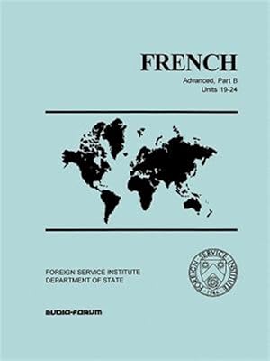 Image du vendeur pour French : Advanced Units 19-24 -Language: French mis en vente par GreatBookPricesUK