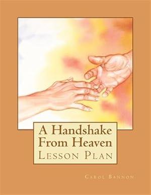 Imagen del vendedor de A Handshake from Heaven Lesson Plan a la venta por GreatBookPricesUK