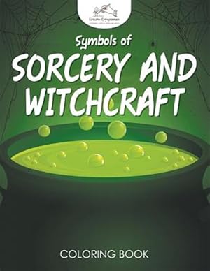 Seller image for Symbols of Sorcery and Witchcraft Coloring Book for sale by GreatBookPrices