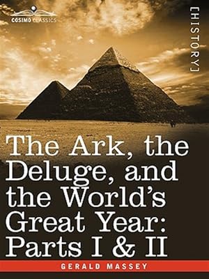 Imagen del vendedor de Ark, the Deluge, and the World's Great Year a la venta por GreatBookPrices