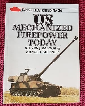 Immagine del venditore per US Mechanized Firepower Today, Tanks Illustrated No. 26 venduto da All Lost Books