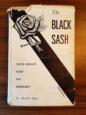 Seller image for The Black Sash: The Story of the South African Women's Defence of the Constitution League for sale by All Lost Books