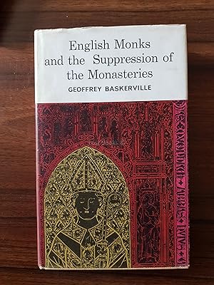 English Monks and the Suppression of the Monasteries