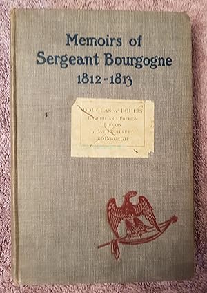 Imagen del vendedor de Memoirs of Sergeant Bourgogne, (1812-1813) a la venta por All Lost Books