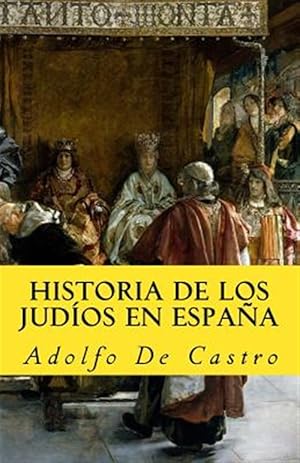 Imagen del vendedor de Historia de los judios en espana/ History of the Jews in Spain -Language: spanish a la venta por GreatBookPricesUK