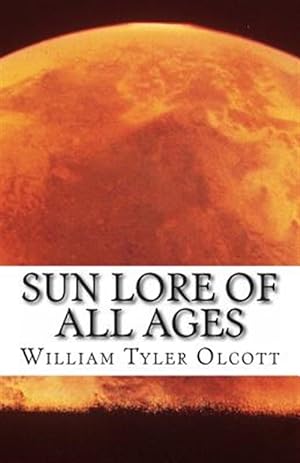 Seller image for Sun Lore of All Ages for sale by GreatBookPrices