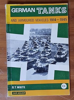 German Tanks and Armoured Vehicles, 1914-1945