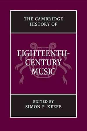 Bild des Verkufers fr Cambridge History of Eighteenth-Century Music zum Verkauf von GreatBookPricesUK