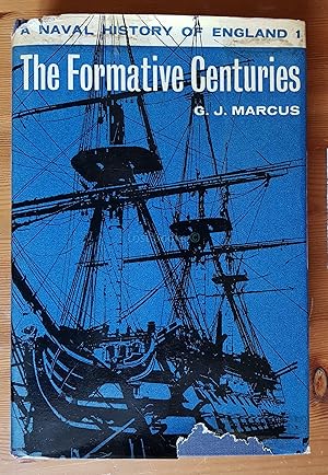 A Naval History of England 1: The Formative Centuries