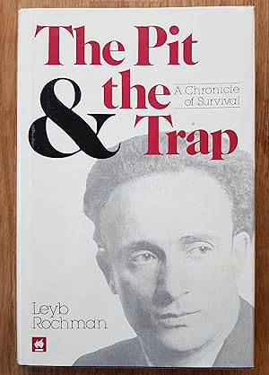 Bild des Verkufers fr The Pit and the Trap: A Chronicle of Survival zum Verkauf von All Lost Books