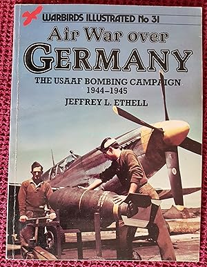 Air War Over Germany: USAAF Bombing Campaign, 1944-45