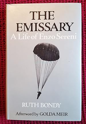 Immagine del venditore per The Emissary: A Life of Enzo Sereni venduto da All Lost Books