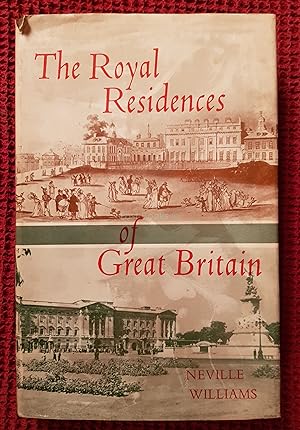 The Royal Residences of Great Britain, A Social History