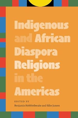 Seller image for Indigenous and African Diaspora Religions in the Americas for sale by GreatBookPrices