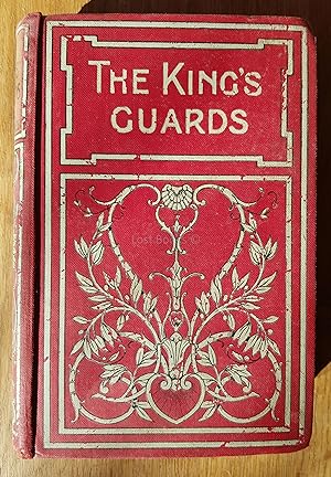 Imagen del vendedor de The King's Guards; Being a fighting history of the Household Cavalry a la venta por All Lost Books